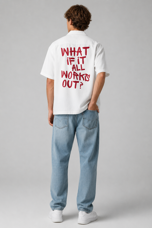 WHAT IF IT ALL WORKS OUT OVERSIZED SHIRT