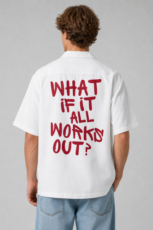 WHAT IF IT ALL WORKS OUT OVERSIZED SHIRT
