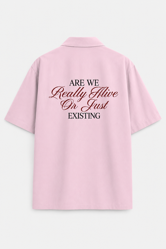 ARE WE REALLY ALIVE UNISEX OVERSIZED SHIRT