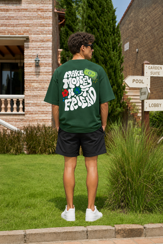 MAKE MONEY NOT FRIENDS OVERSIZED TSHIRT