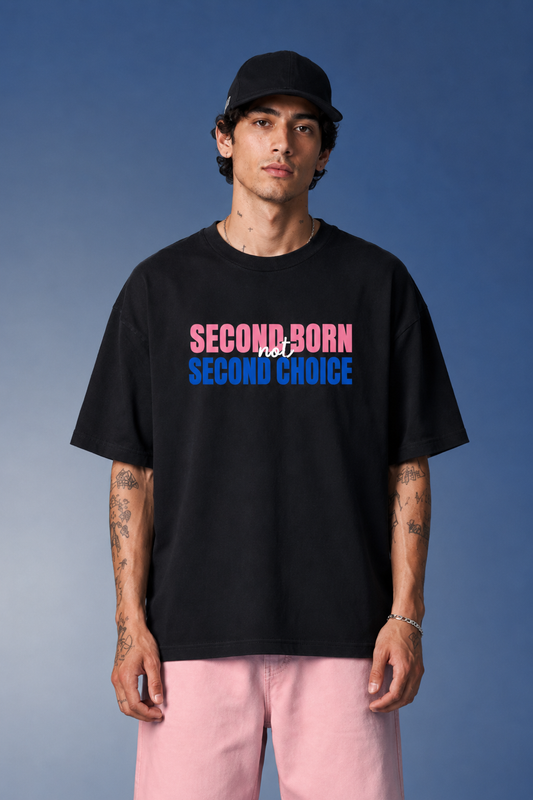 SECOND BORN NOT SECOND CHANCE UNISEX OVERSIZED T-SHIRT