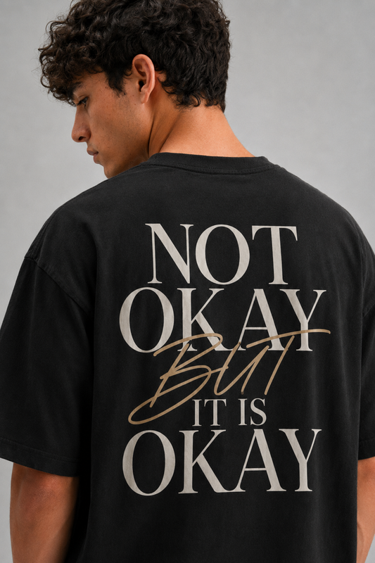 NOT OKAY BUT IT IS OKAY OVERSIZED T-SHIRT